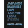 Japanese Business Law and the Legal System