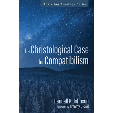 The Christological Case for Compatibilism