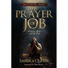 The Prayer of JOB: Forgive, Bless, and Be Free