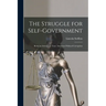 The Struggle for Self-Government; Being an Attempt to Trace American Political Corruption