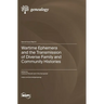 Wartime Ephemera and the Transmission of Diverse Family and Community Histories
