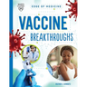 Vaccine Breakthroughs