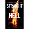 Straight to Hell: Memoir of an Ex-Evangelical Pastor