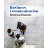 Business Communication: Rhetorical Situations