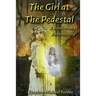 The Girl at the Pedestal: A Revelation of Authenticity