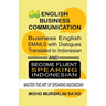 Business English Communication, Business English Emails with Dialogues Translated to Indonesian