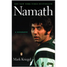 Namath: A Biography