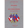 A Southern View of the Invasion of the Southern States and War of 1861-65