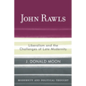 John Rawls: Liberalism and the Challenges of Late Modernity