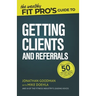 The Wealthy Fit Pro's Guide to Getting Clients and Referrals