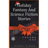 Holiday Fantasy and Science Fiction Stories