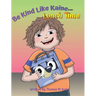 Lunch Time: Be Kind Like Kaine