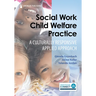 Social Work Child Welfare Practice: A Culturally Responsive Applied Approach