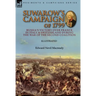 Suwarow's Campaign of 1799: Russia's Victory Over France in Italy & Switzerland During the War of the Second Coalition
