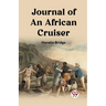 Journal of an African Cruiser