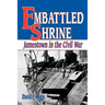 Embattled Shrine: Jamestown in the Civil War
