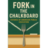 Fork in the Chalkboard: Futures of American Public Education