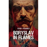 Boryslav in Flames