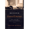 Beyond Loneliness: The Gift of God's Friendship