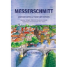 Messerschmitt: History, with a Twist of Fiction