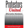 Protestors United: alternative solutions
