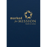 Marked for Mission: Youth in Action