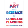 The Art and Science of Language Teaching
