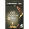 The Substitute Bride: A Novella