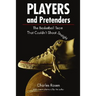 Players and Pretenders: The Basketball Team That Couldn't Shoot Straight