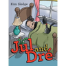 Jul and Dré