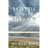 Lovers Own the Silence