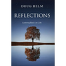 Reflections: Looking Back On Life