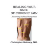 Healing Your Back Of Chronic Pain: Reversing Habitual Responses