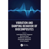 Vibration and Damping Behavior of Biocomposites