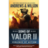 Sons of Valor II: Violence of Action