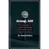 Scoop, MD: The Doctor's Guide to Media Interviews and Opportunities