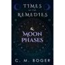 Times of the Remedies and Moon Phases