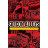 Silicon Alleys: Selected Metro Silicon Valley Columns, 2005-2020