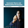 Economic Theory and Mathematical Economics: Volume I