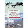 Governing China's Multiethnic Frontiers