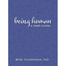 Being Human: A Crash Course.