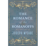 The Romance of the Romanoffs