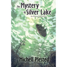 The Mystery of Silver Lake