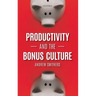 Productivity and the Bonus Culture