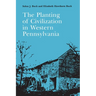 The Planting of Civilization in Western Pennsylvania