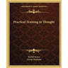 Practical Training in Thought