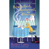 Bewitched, Bothered, and Biscotti: A Magical Bakery Mystery