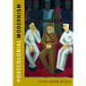 Postcolonial Modernism: Art and Decolonization in Twentieth-Century Nigeria