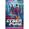 Cyberpunk City Book Five: The Data Riot