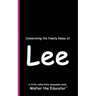 Celebrating the Family Name of Lee